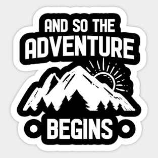 The Adventure Begins - For Campers Sticker